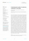 Research paper thumbnail of A distributed model of collective creativity in free play