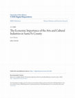 Research paper thumbnail of The Economic Importance of the Arts and Cultural Industries in Santa Fe County