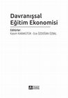 Research paper thumbnail of Davranışsal Eğitim Ekonomisi Araştırmalarında Deneysel Yöntemlerin Kullanılması