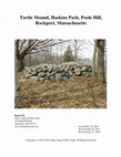 Research paper thumbnail of Turtle Mound, Haskins Park, Poole Hill, Rockport, Massachusetts