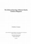 Research paper thumbnail of The Ichthyoarchaeology of Batanes Islands, Northern Philippines