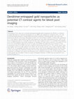 Research paper thumbnail of Dendrimer-entrapped gold nanoparticles as potential CT contrast agents for blood pool imaging