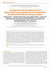 Research paper thumbnail of Testing-Oriented Development and Open-Source Documentation of Interoperable Benchmark Models for Energy Systems