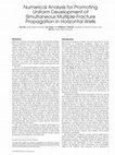 Research paper thumbnail of Numerical Analysis for Promoting Uniform Development of Simultaneous Multiple Fracture Propagation in Horizontal Wells