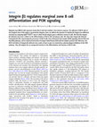 Research paper thumbnail of Integrin β1 regulates marginal zone B cell differentiation and PI3K signaling