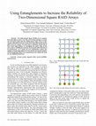 Research paper thumbnail of Using entanglements to increase the reliability of two-dimensional square RAID arrays