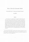 Research paper thumbnail of How to Time the Commodity Market