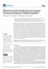 Research paper thumbnail of Deliberative and Affective Risky Decisions in Teenagers: Different Associations with Maladaptive Psychological Functioning and Difficulties in Emotion Regulation?