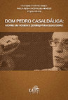 Research paper thumbnail of DOM PEDRO CASALDÁLIGA: MORRE UM HOMEM E (SOBRE)VIVEM SUAS IDEIAS