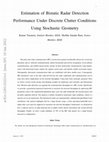 Research paper thumbnail of Estimation of Bistatic Radar Detection Performance Under Discrete Clutter Conditions Using Stochastic Geometry