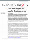 Research paper thumbnail of Cereal products derived from wheat, sorghum, rice and oats alter the infant gut microbiota in vitro