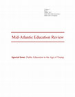 Research paper thumbnail of Mid-Atlantic Education Review The Mid-Atlantic Education Review Special Issue: Public Education in the Age of Trump Editorial Board Advisory Board Learning and Teaching Defending "all this Diversity Garbage": Multidimensional coalition-building in the age of Trump