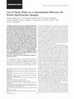 Research paper thumbnail of Use of tissue water as a concentration reference for proton spectroscopic imaging