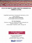 Research paper thumbnail of CICLO DE DEBATES SOBRE DIREITOS HUMANOS NA AMÉRICA LATINA Legalidad autoritaria: Constitución peruana y crisis socio-política