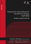 Research paper thumbnail of "La construcción de la voz del profesorado. Las 'Asambleas de Profesores'." (capítulo en: Historia de la 'nueva educación' Secundaria en Uruguay (1936-1963). Revistas, docentes y reformas)