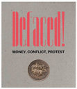 Research paper thumbnail of Defaced! Money, Conflict, Protest