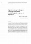 Research paper thumbnail of Algoritmos de aprendizagem computacional para a modularização de projetos de arquitetura