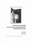 Research paper thumbnail of Deserción estudiantil universitaria: una aplicación de modelos de duración