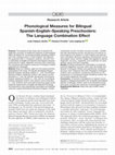 Research paper thumbnail of Phonological Measures for Bilingual Spanish-English–Speaking Preschoolers: The Language Combination Effect