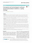 Research paper thumbnail of Conceptual and terminological confusion around personalised medicine: a coping strategy