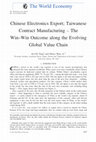 Research paper thumbnail of Chinese Electronics Export; Taiwanese Contract Manufacturing - The Win-Win Outcome along the Evolving Global Value Chain