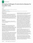 Research paper thumbnail of Emerging challenges of vector-borne diseases for Canadian cities