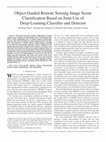 Research paper thumbnail of Object-Guided Remote Sensing Image Scene Classification Based on Joint Use of Deep-Learning Classifier and Detector