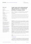 Research paper thumbnail of Legal issues and underexplored data protection in medical 3D printing: A scoping review