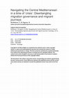 Research paper thumbnail of Navigating the Central Mediterranean in a Time of ‘Crisis’: Disentangling Migration Governance and Migrant Journeys