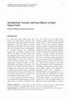 Research paper thumbnail of Introduction Security and Surveillance at Sport Mega Events