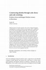 Research paper thumbnail of Constructing Identity through Code Choice and Code-switching: Evidence from Multilingual Muslim Women in Barcelona