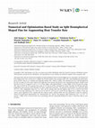 Research paper thumbnail of Numerical and Optimization-Based Study on Split Hemispherical Shaped Fins for Augmenting Heat Transfer Rate