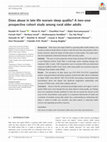 Research paper thumbnail of Does abuse in late life worsen sleep quality? A two-year prospective cohort study among rural older adults