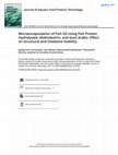 Research paper thumbnail of Microencapsulation of Fish Oil Using Fish Protein Hydrolysate, Maltodextrin, and Gum Arabic: Effect on Structural and Oxidative Stability