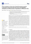 Research paper thumbnail of Green Synthesis of Nano Zinc Oxide/Nanohydroxyapatite Composites Using Date Palm Pits Extract and Eggshells: Adsorption and Photocatalytic Degradation of Methylene Blue