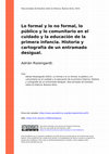 Research paper thumbnail of Lo formal y lo no formal, lo público y lo comunitario en el cuidado y la educación de la primera infancia. Historia y cartografía de un entramado desigual