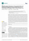 Research paper thumbnail of High-Resolution Estimation of Suspended Solids and Particulate Phosphorus Using Acoustic Devices in a Hydrologically Managed Canal in South Florida, USA