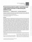 Research paper thumbnail of Postcolonial pandemic publics: examining social media health promotion in India during the COVID-19 crisis