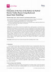 Research paper thumbnail of Estimation of the Size of the Battery for Hybrid Electric Trolley Busses Using Backward Quasi-Static Modelling