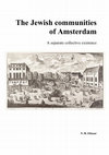 Research paper thumbnail of The Jewish communities of Amsterdam. A separate collective existence.