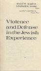 Research paper thumbnail of Salo W. Baron and George S. Wise, *Violence and Defense in the Jewish Experience* (Philadelphia: Jewish Publication Society of America, 1977)