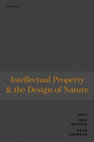 Research paper thumbnail of Intellectual Property and the Design of Nature (Oxford University Press,  2023) [co-edited with Brad Sherman]