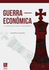 Research paper thumbnail of Guerra econômica e competição no mundo contemporâneo