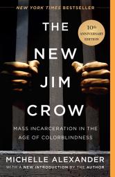 Изображение на иконата за The New Jim Crow: Mass Incarceration in the Age of Colorblindness