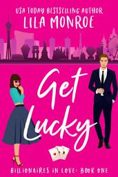 Icon image Get Lucky (A FREE Spicy Rom-Com!)