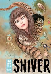 Shiver: Junji Ito Selected Stories की आइकॉन इमेज