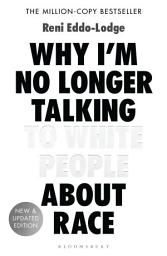 આઇકનની છબી Why I’m No Longer Talking to White People About Race: The Sunday Times Bestseller