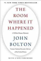 આઇકનની છબી The Room Where It Happened: A White House Memoir