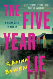 İkona şəkli The Five Year Lie: A Domestic Thriller
