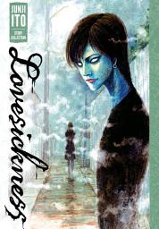 Icon image Lovesickness: Junji Ito Story Collection: Junji Ito Story Collection